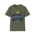 Backyard Feels Better Text T-Shirt