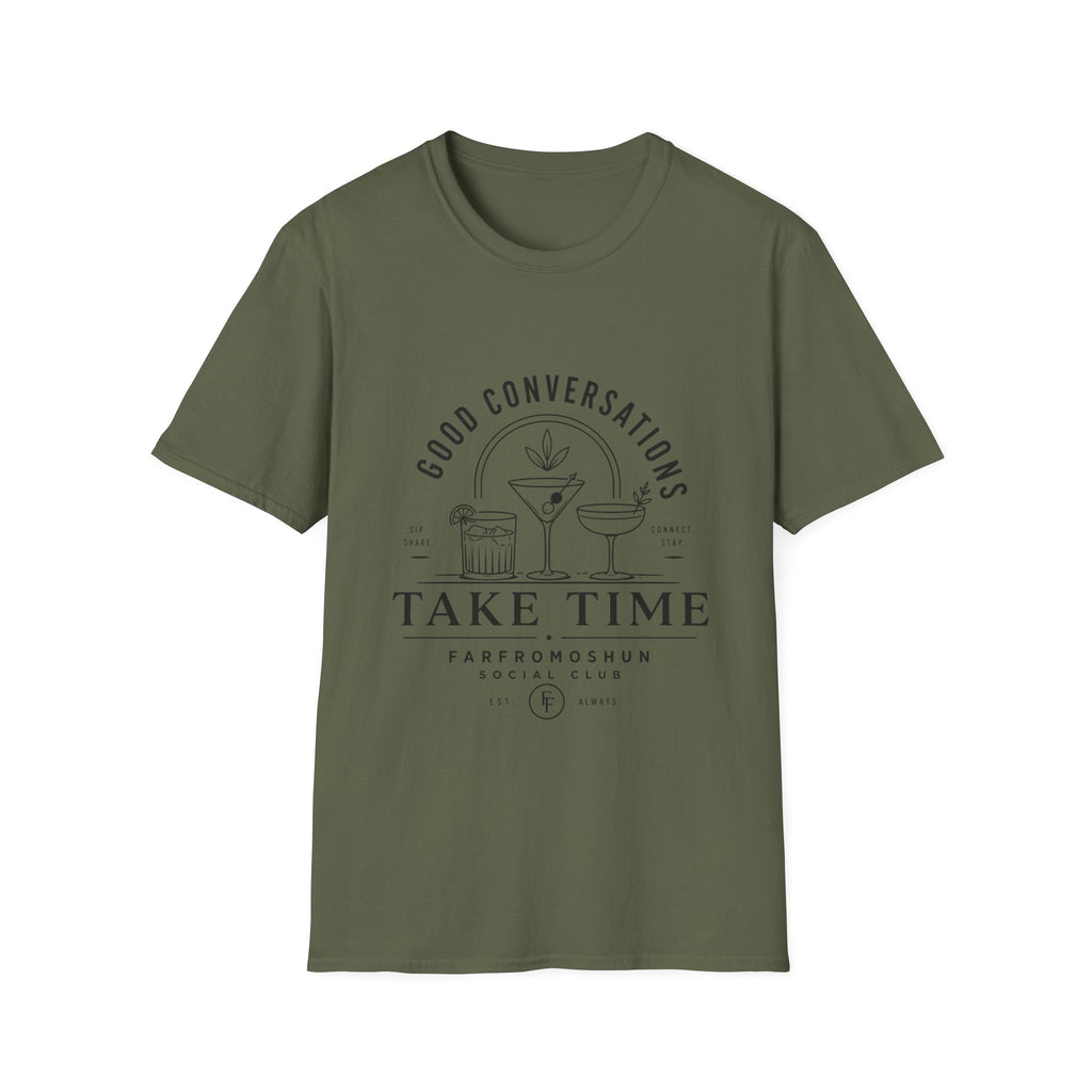 Good Conversations Take Time T-Shirt