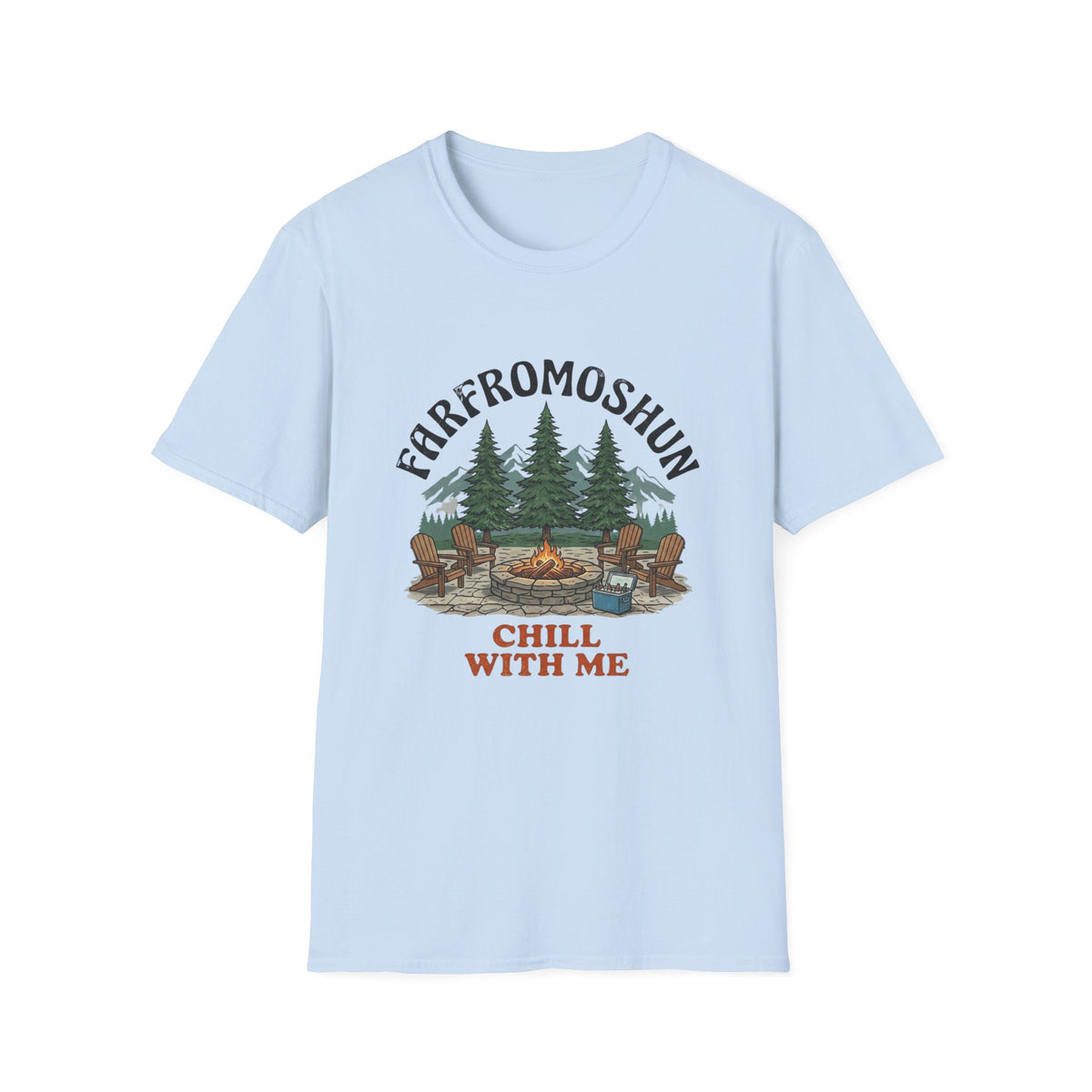 Chill With Me Fire Pit T-Shirt