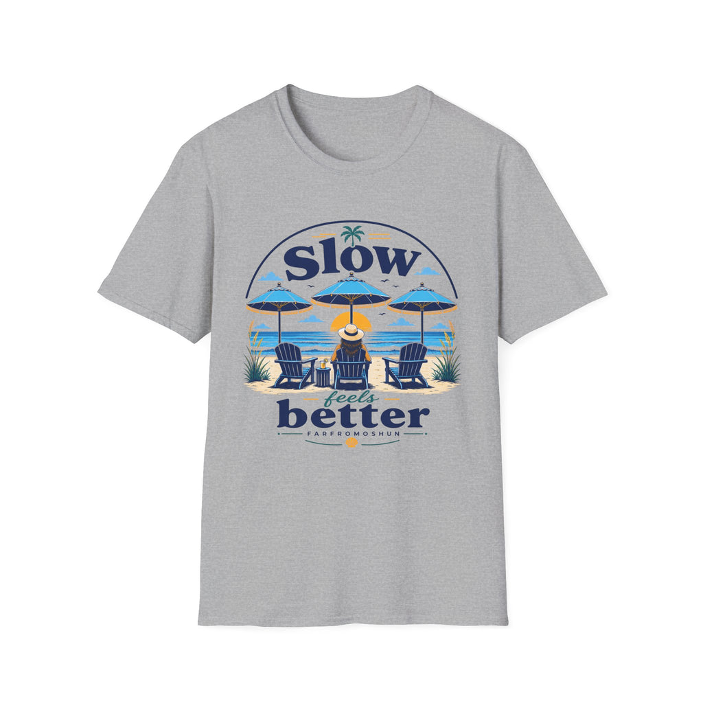 Slow Feels Better Female T-Shirt