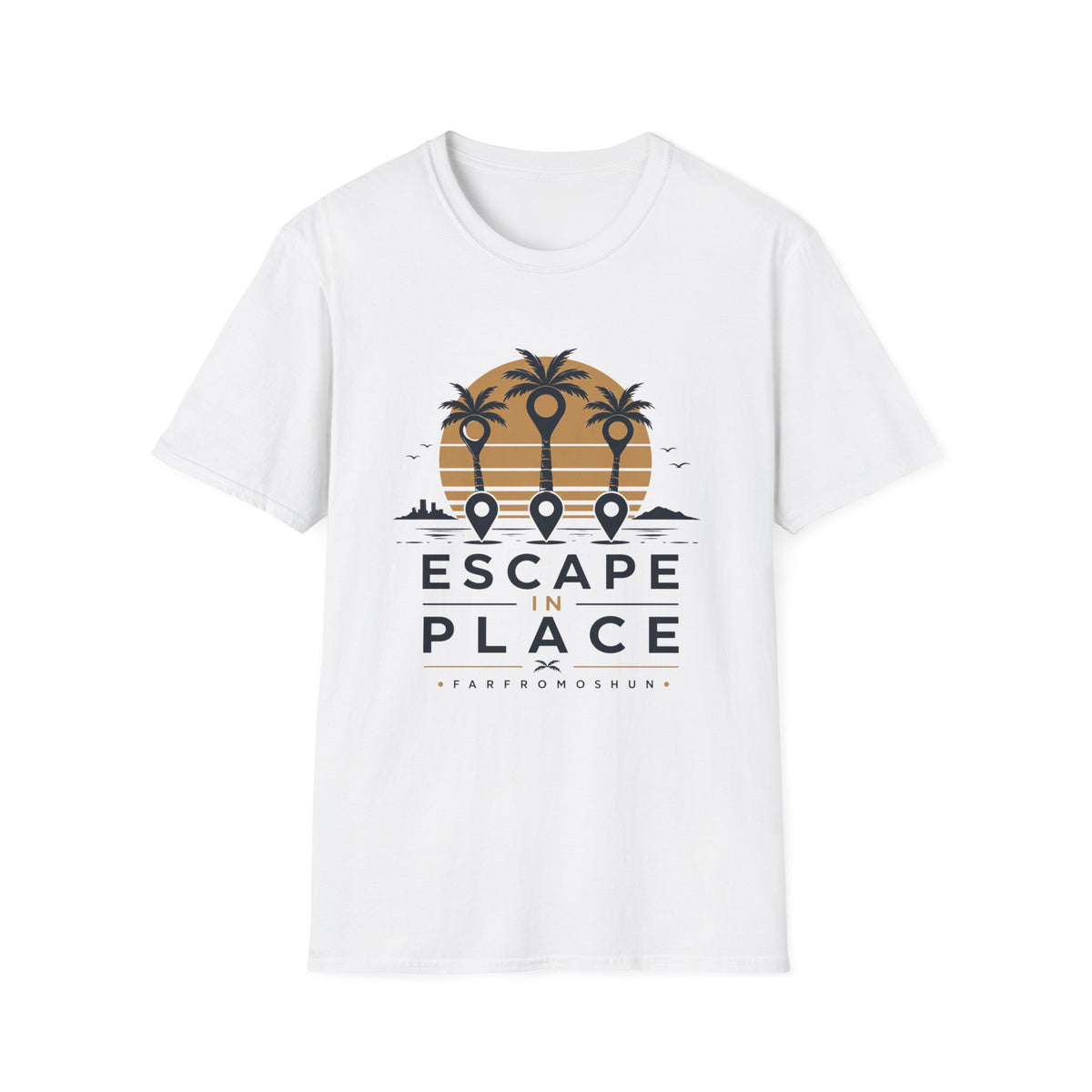 Escape in Place T-Shirt