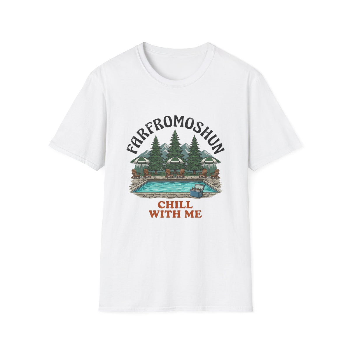 Chill With Me Mountain Pool T-Shirt
