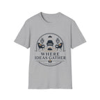Where Ideas Gather Indoors T-Shirt