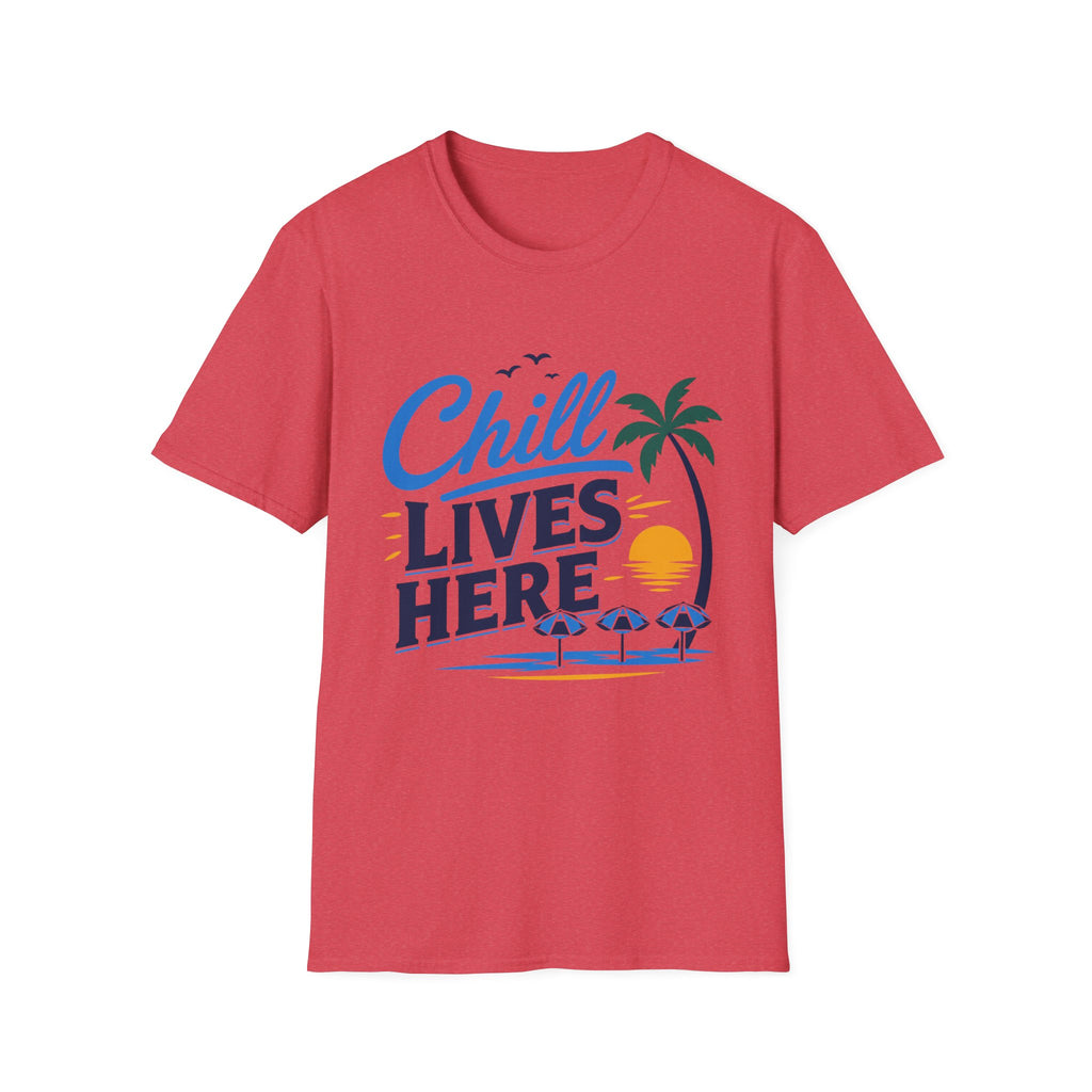 Chill Lives Here T-Shirt