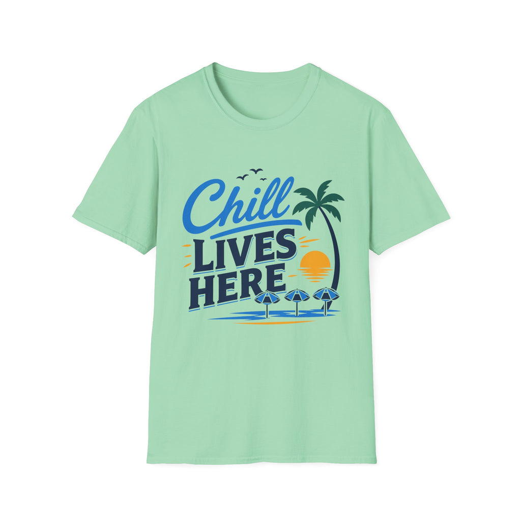 Chill Lives Here T-Shirt