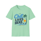 Chill Lives Here T-Shirt