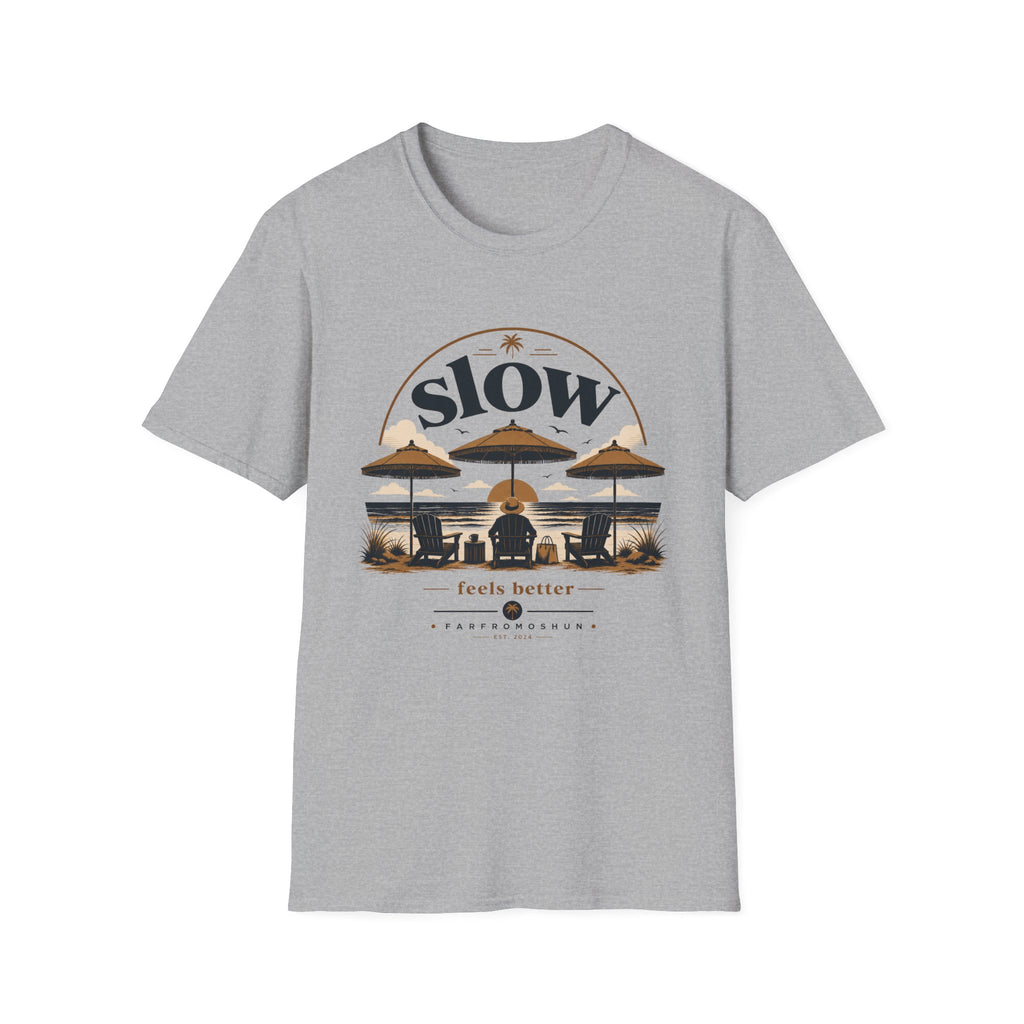 Slow Feels Better Beach T-Shirt