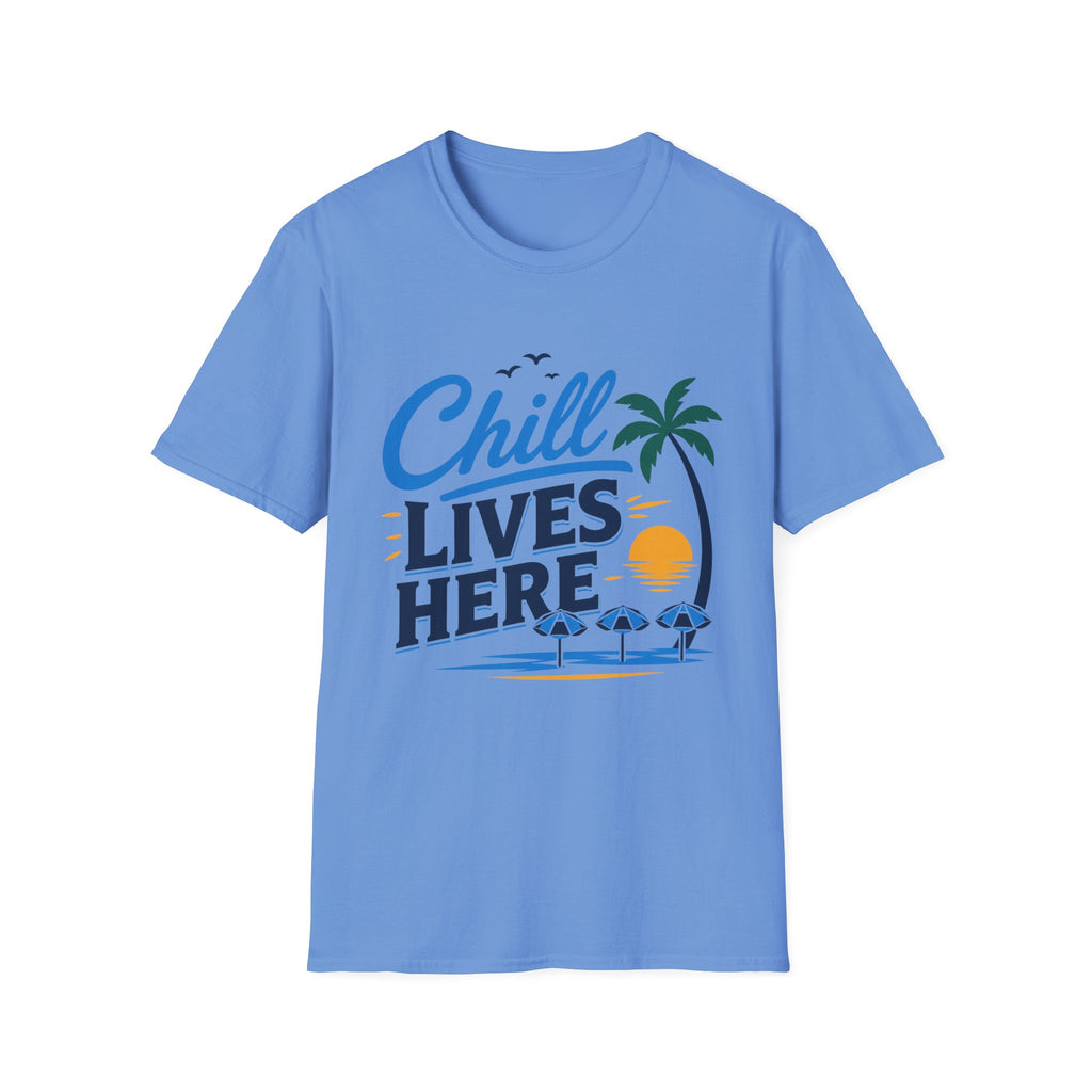 Chill Lives Here T-Shirt