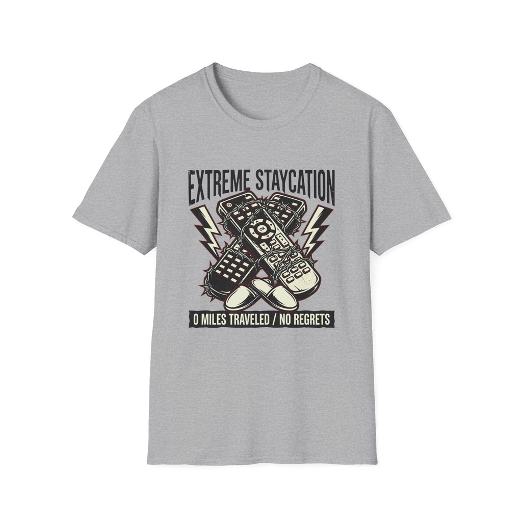 Extreme Staycation T-Shirt