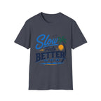 Slow Feels Better Text T-Shirt