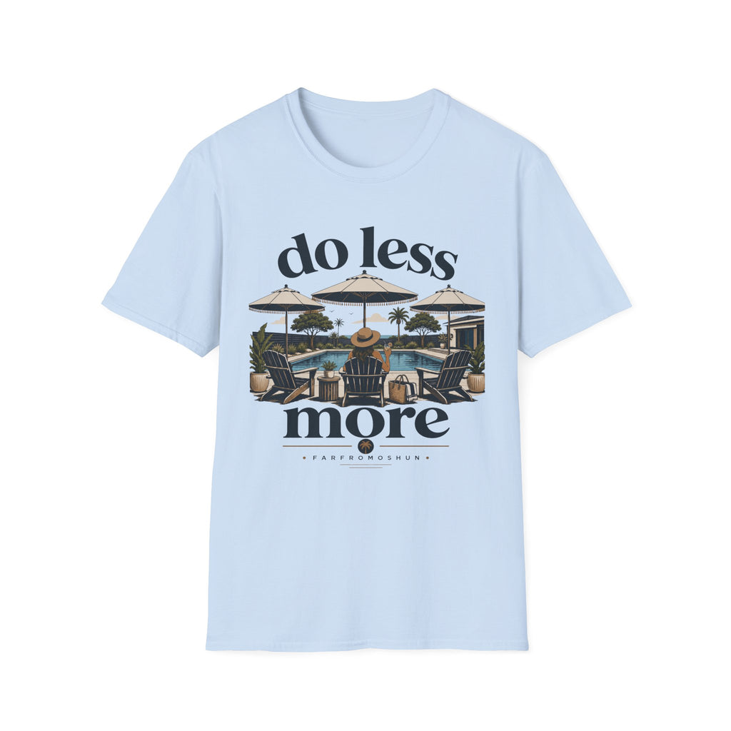 Do Less More Pool Female T-Shirt