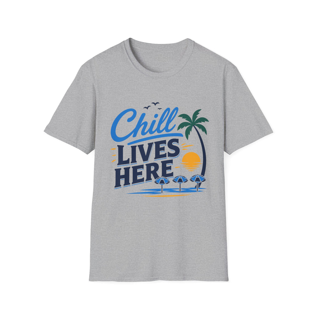 Chill Lives Here T-Shirt