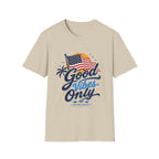 Good Vibes Only Flag FFO T-Shirt
