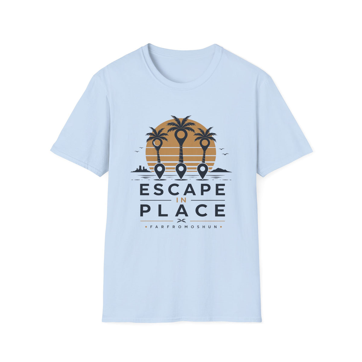 Escape in Place T-Shirt