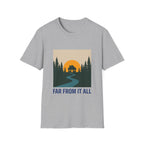 Far From It All T-Shirt
