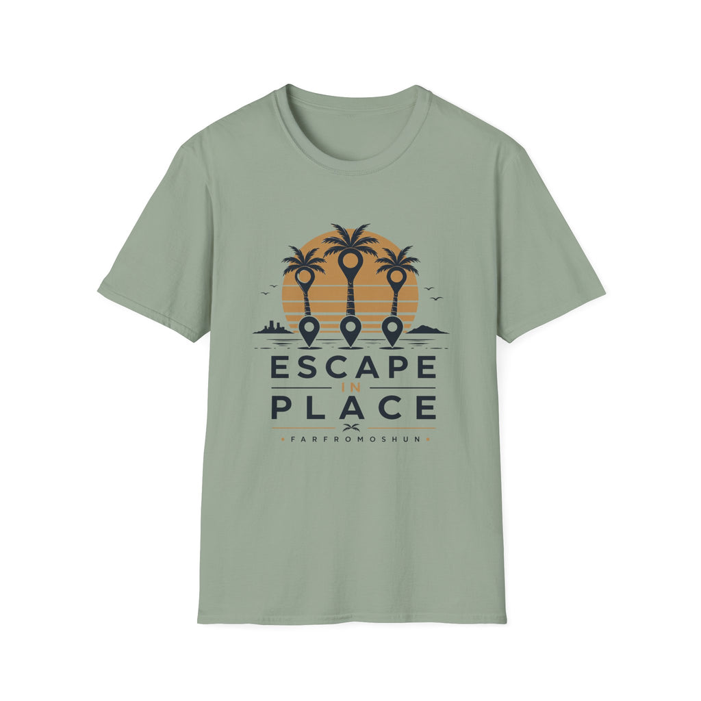 Escape in Place T-Shirt