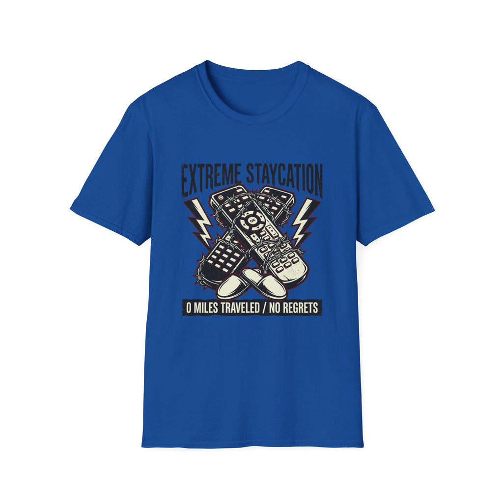 Extreme Staycation T-Shirt