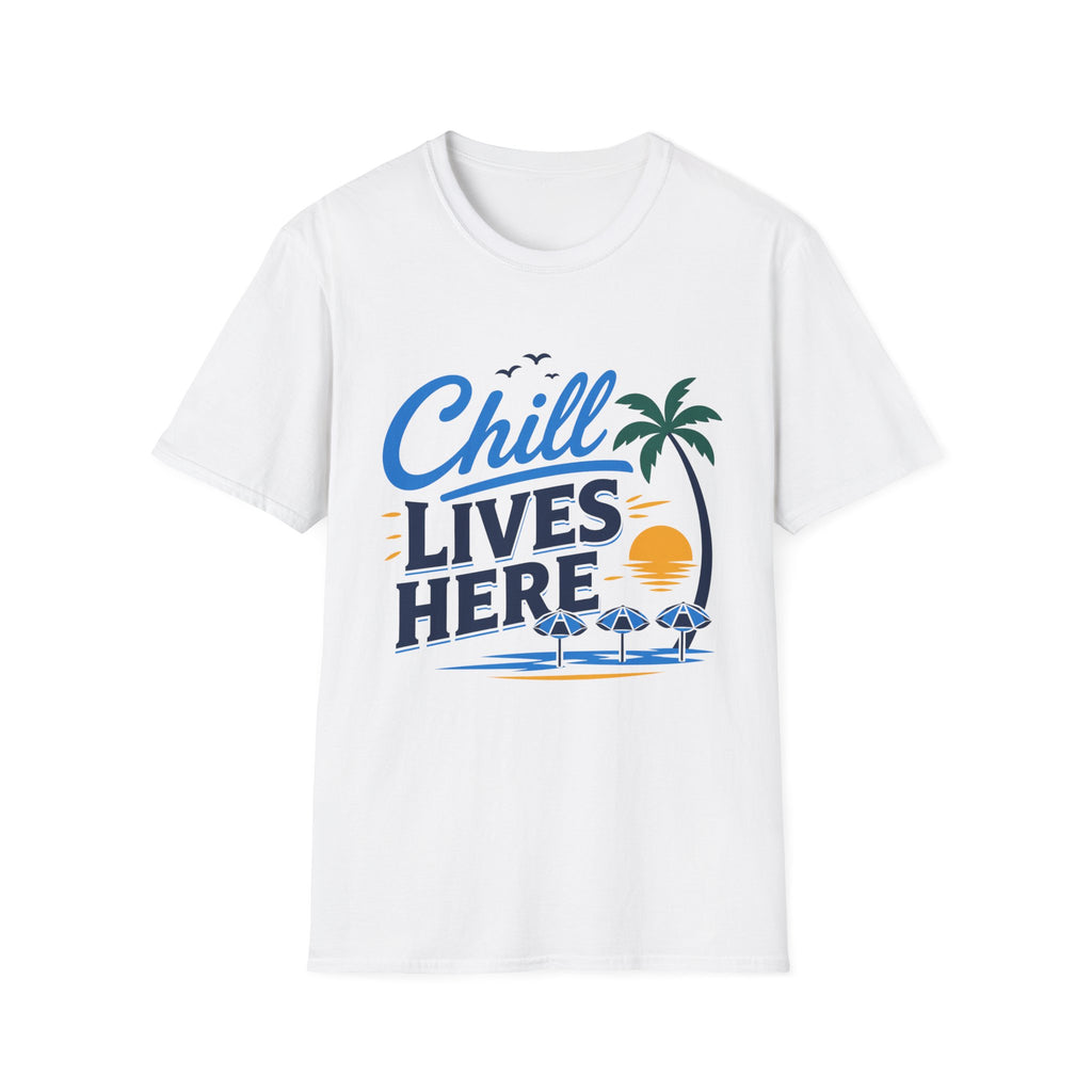 Chill Lives Here T-Shirt