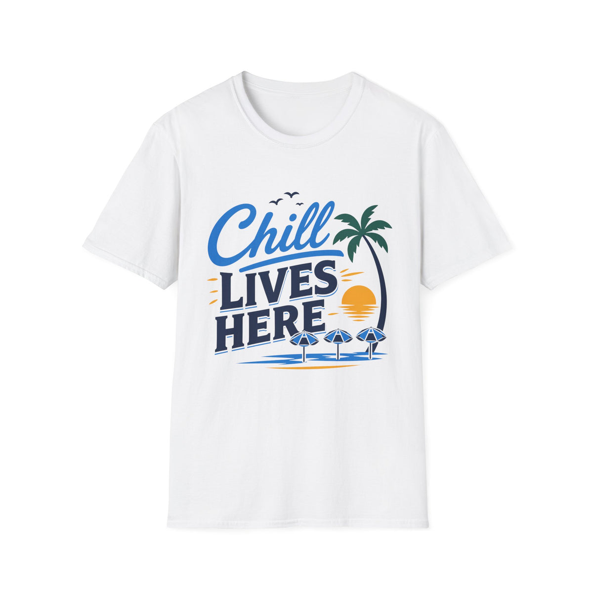 Chill Lives Here T-Shirt