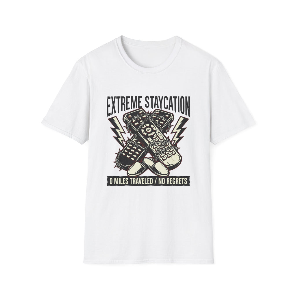 Extreme Staycation T-Shirt